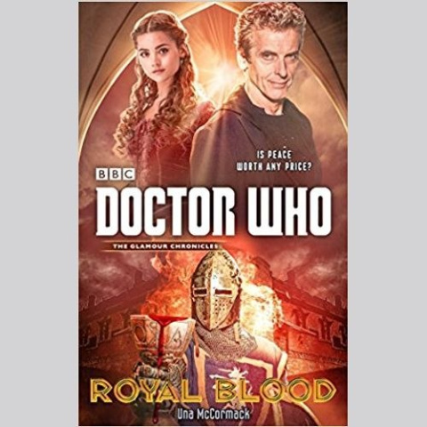 Doctor Who: Royal Blood by Una McCormack Doctor Who: Royal Blood by Una McCormack