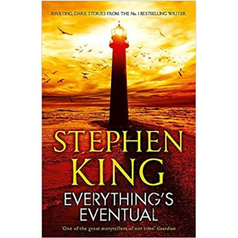 Everything's Eventual by Stephen King Everything's Eventual by Stephen King