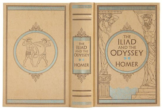 Iliad & the Odyssey (Barnes & Noble Omnibus Leatherbound Classics) by Homer Iliad & the Odyssey (Barnes & Noble Omnibus Leatherbound Classics) by Homer
