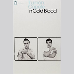 In Cold Blood : A True Account of a Multiple Murder and Its Consequences by Truman Capote