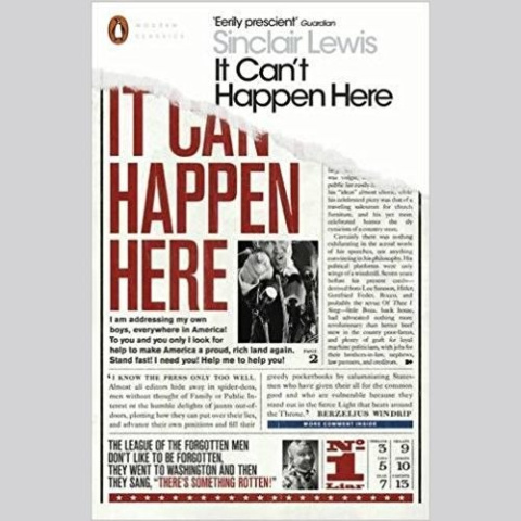 It Can't Happen Here by Sinclair Lewis It Can't Happen Here by Sinclair Lewis