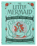 Little Mermaid and Other Fairy Tales (Barnes & Noble Children's Leatherbound Classics) by Hans Christian Andersen