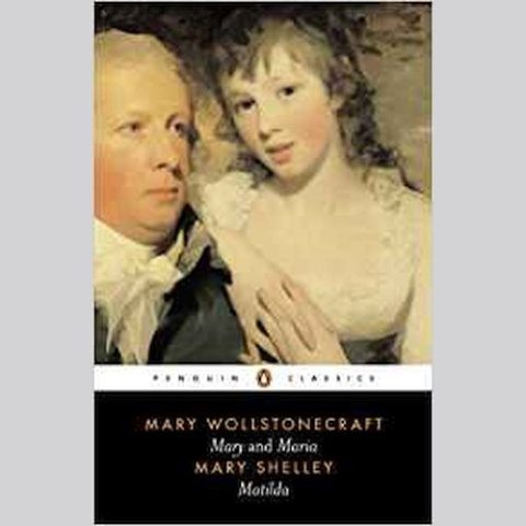 Mary and Maria, Matilda by Mary Shelley Mary and Maria, Matilda by Mary Shelley