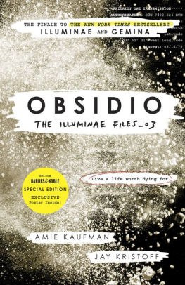 Obsidio - the Illuminae files part 3 by Amie Kaufman, Jay Kristoff Obsidio - the Illuminae files part 3 by Amie Kaufman, Jay Kristoff