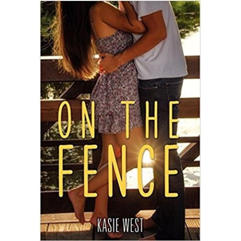 On the Fence by Kasie West On the Fence by Kasie West