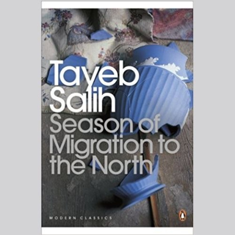 Season of Migration to the North by Tayeb Salih Season of Migration to the North by Tayeb Salih