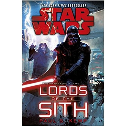 Star Wars: Lords of the Sith by Paul S. Kemp Star Wars: Lords of the Sith by Paul S. Kemp