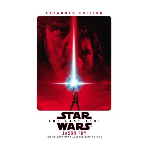 Star Wars: The Last Jedi by Jason Fry Star Wars: The Last Jedi by Jason Fry