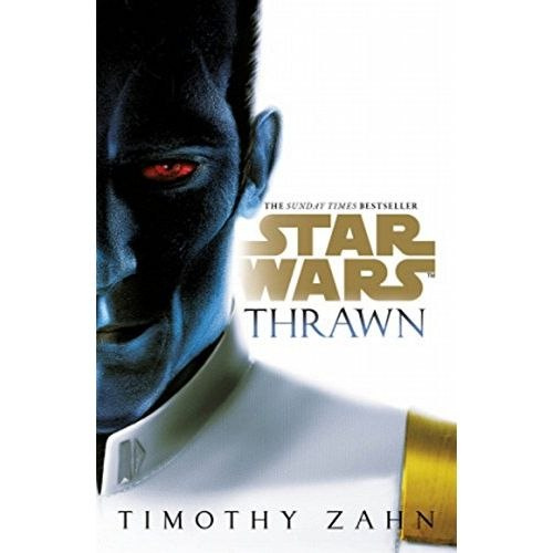 Star Wars: Thrawn by Timothy Zahn Star Wars: Thrawn by Timothy Zahn