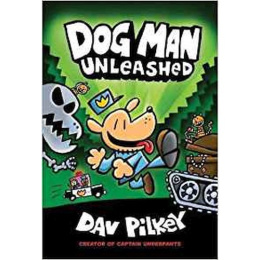 The Adventures of Dog Man 2: Unleashed : 2 by Dav Pilkey