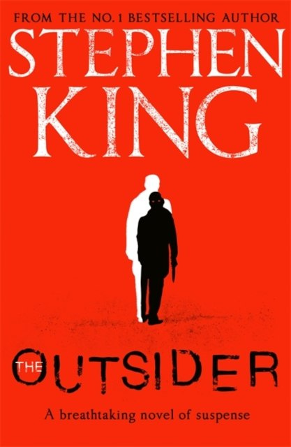 The Outsider by Stephen King The Outsider by Stephen King