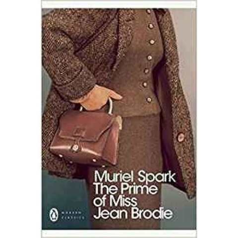 The Prime of Miss Jean Brodie by Muriel Spark The Prime of Miss Jean Brodie by Muriel Spark