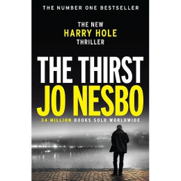 The Thirst : Harry Hole 11 by Jo Nesbo