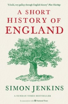 A Short History of England by Simon Jenkins A Short History of England by Simon Jenkins