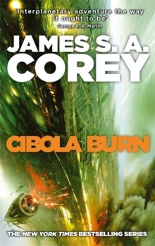 Cibola Burn : Book 4 of the Expanse by James S.A. Corey Cibola Burn : Book 4 of the Expanse by James S.A. Corey
