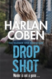 Drop Shot by Harlan Coben Drop Shot by Harlan Coben