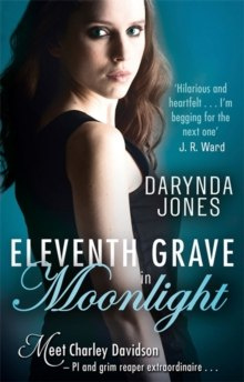 Eleventh Grave in Moonlight by Darynda Jones Eleventh Grave in Moonlight by Darynda Jones