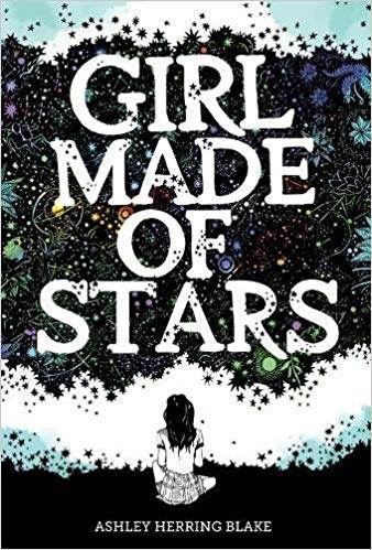 Girl Made of Stars by Ashley Herring Blake Girl Made of Stars by Ashley Herring Blake
