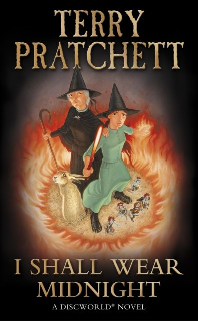 I Shall Wear Midnight : (Discworld Novel 38) by Terry Pratchett I Shall Wear Midnight : (Discworld Novel 38) by Terry Pratchett