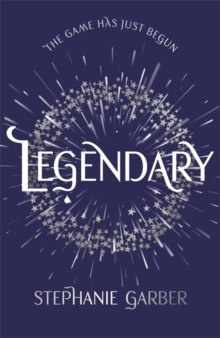 Legendary : The magical Sunday Times bestselling sequel to Caraval by Stephanie Garber Legendary : The magical Sunday Times bestselling sequel to Caraval by Stephanie Garber