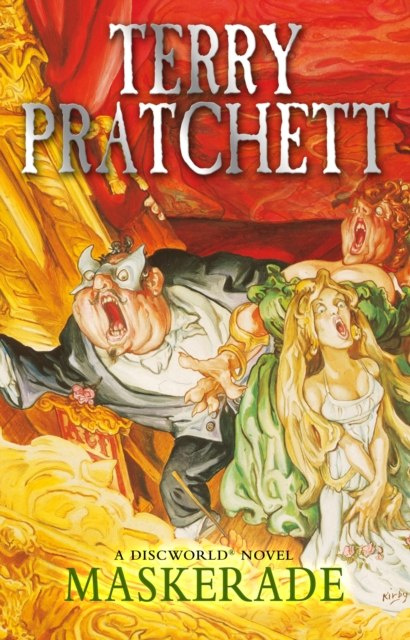 Maskerade : (Discworld Novel 18) by Terry Pratchett Maskerade : (Discworld Novel 18) by Terry Pratchett