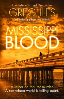 Mississippi Blood : 6 by Greg Iles Mississippi Blood : 6 by Greg Iles