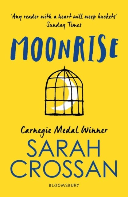 Moonrise by Sarah Crossan Moonrise by Sarah Crossan