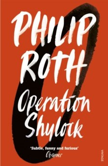 Operation Shylock : A Confession by Philip Roth Operation Shylock : A Confession by Philip Roth
