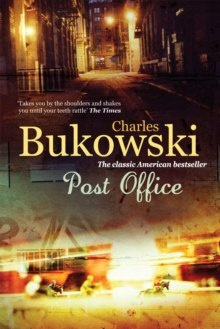 Post Office by Charles Bukowski Post Office by Charles Bukowski