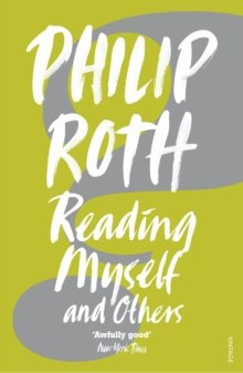 Reading Myself And Others by Philip Roth Reading Myself And Others by Philip Roth