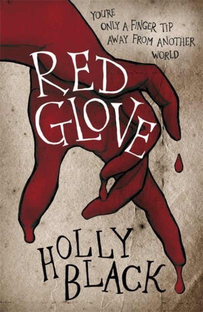 Red Glove by Holly Black Red Glove by Holly Black