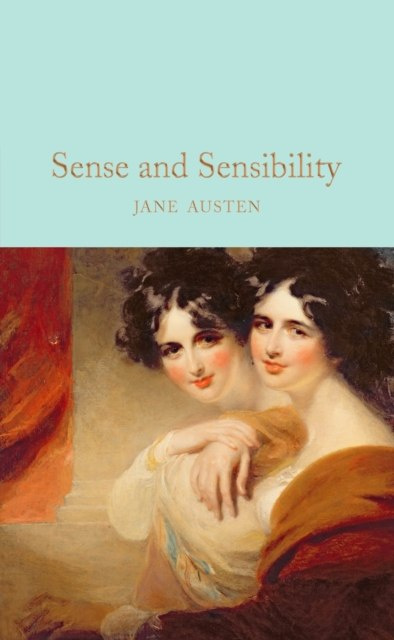 Sense and Sensibility by Jane Austen Sense and Sensibility by Jane Austen