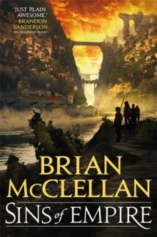 Sins of Empire by Brian McClellan Sins of Empire by Brian McClellan