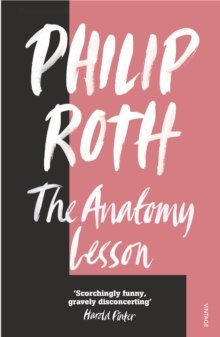 The Anatomy Lesson by Philip Roth The Anatomy Lesson by Philip Roth