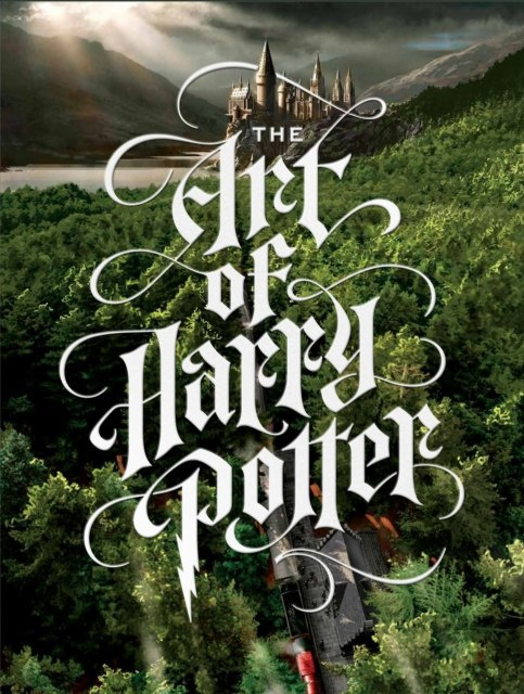 The Art of Harry Potter : The definitive art collection of the magical film franchise The Art of Harry Potter : The definitive art collection of the magical film franchise