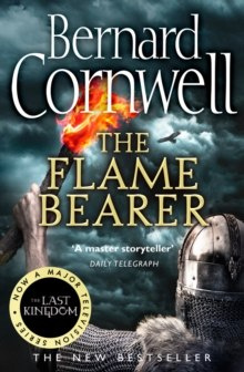 The Flame Bearer : 10 by Bernard Cornwell The Flame Bearer : 10 by Bernard Cornwell