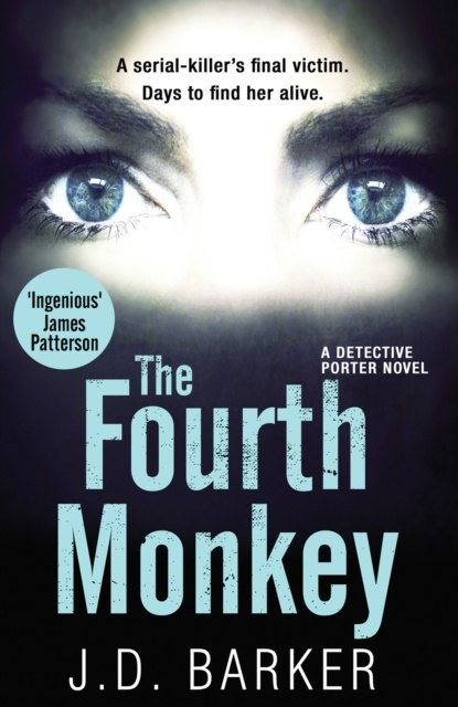 The Fourth Monkey by J.D. Barker The Fourth Monkey by J.D. Barker