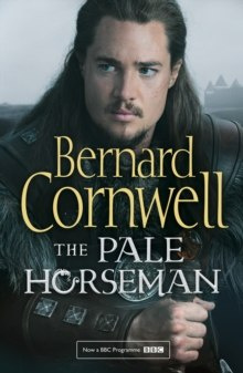 The Pale Horseman : 2 by Bernard Cornwell The Pale Horseman : 2 by Bernard Cornwell