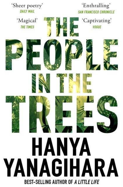 The People in the Trees by Hanya Yanagihara The People in the Trees by Hanya Yanagihara
