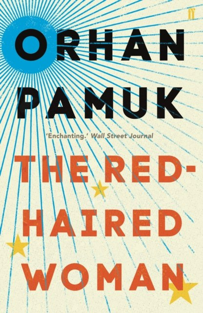 The Red-Haired Woman by Orhan Pamuk The Red-Haired Woman by Orhan Pamuk