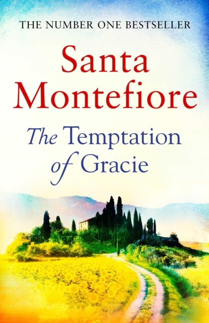 The Temptation of Gracie by Santa Montefiore The Temptation of Gracie by Santa Montefiore