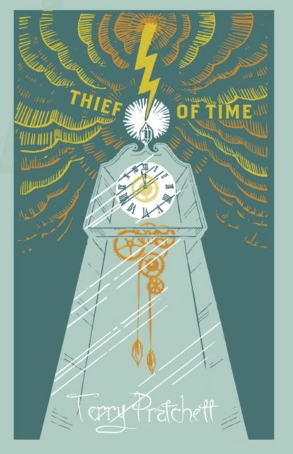 Thief Of Time : (Discworld Novel 26) by Terry Pratchett