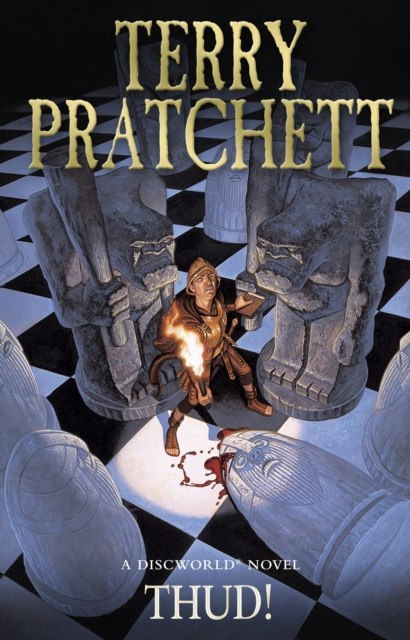 Thud! : (Discworld Novel 34) by Terry Pratchett Thud! : (Discworld Novel 34) by Terry Pratchett