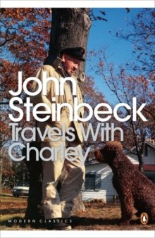Travels with Charley: In Search of America by John Steinbeck Travels with Charley: In Search of America by John Steinbeck