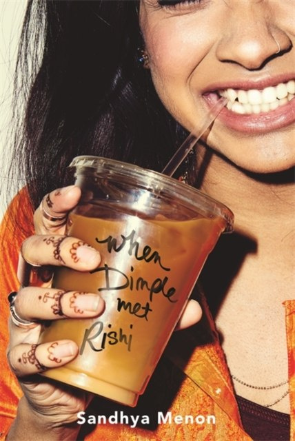 When Dimple Met Rishi by Sandhya Menon When Dimple Met Rishi by Sandhya Menon