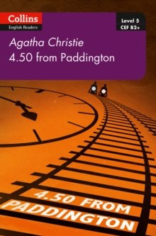 4.50 From Paddington : B2+ Level 5 by Agatha Christie