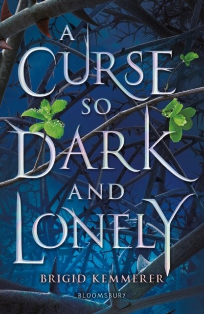 A Curse So Dark and Lonely by Brigid Kemmerer A Curse So Dark and Lonely by Brigid Kemmerer