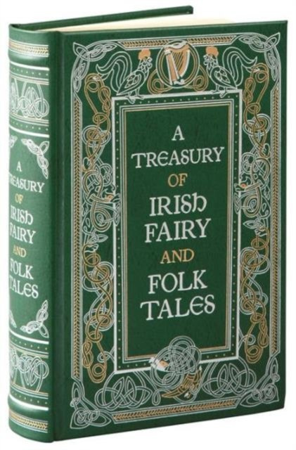 A Treasury of Irish Fairy and Folk Tales by Varoius : Barnes & Noble Inc A Treasury of Irish Fairy and Folk Tales by Varoius : Barnes & Noble Inc