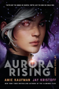 Aurora Rising (The Aurora Cycle) by Amie Kaufman, Jay Kristoff Aurora Rising (The Aurora Cycle) by Amie Kaufman, Jay Kristoff