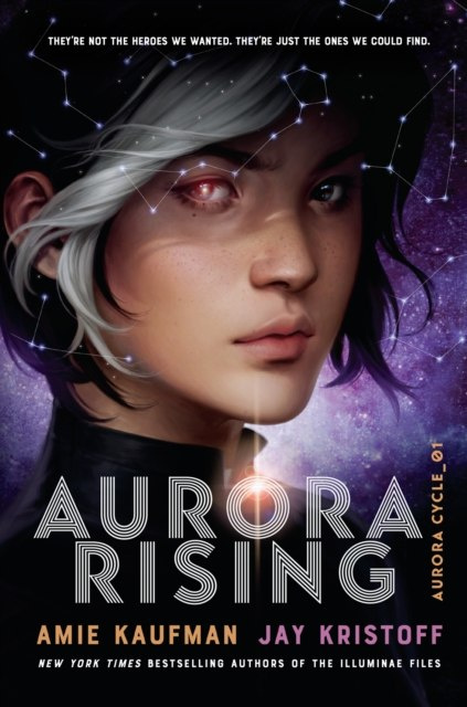 Aurora Rising (The Aurora Cycle) by Amie Kaufman, Jay Kristoff Aurora Rising (The Aurora Cycle) by Amie Kaufman, Jay Kristoff